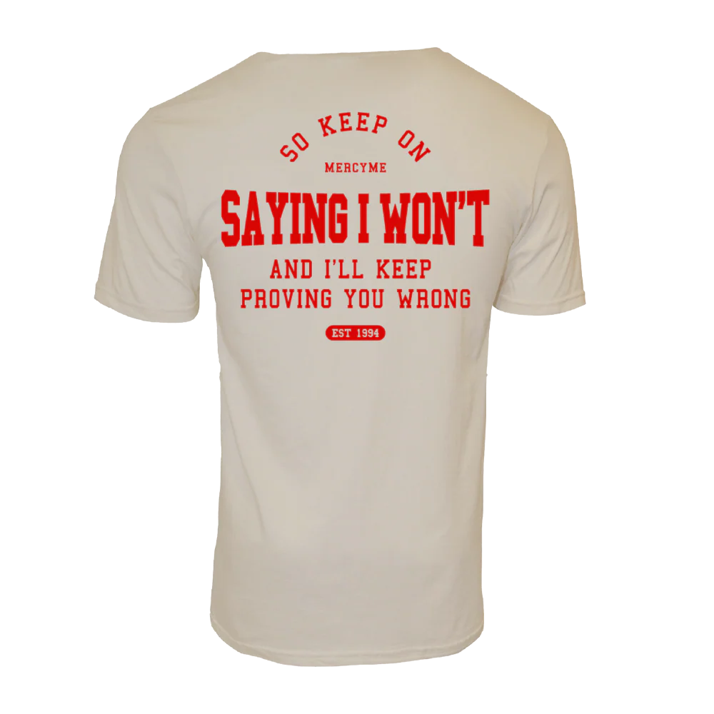 MercyMe Philippians 4:13 Say I Won't Tee - Image 2